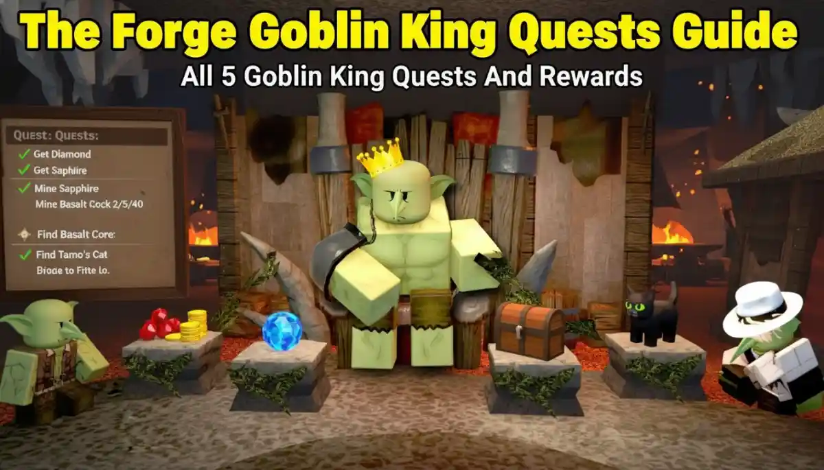 The Forge Goblin King Quests Guide All 5 Goblin King Quests And Rewards
